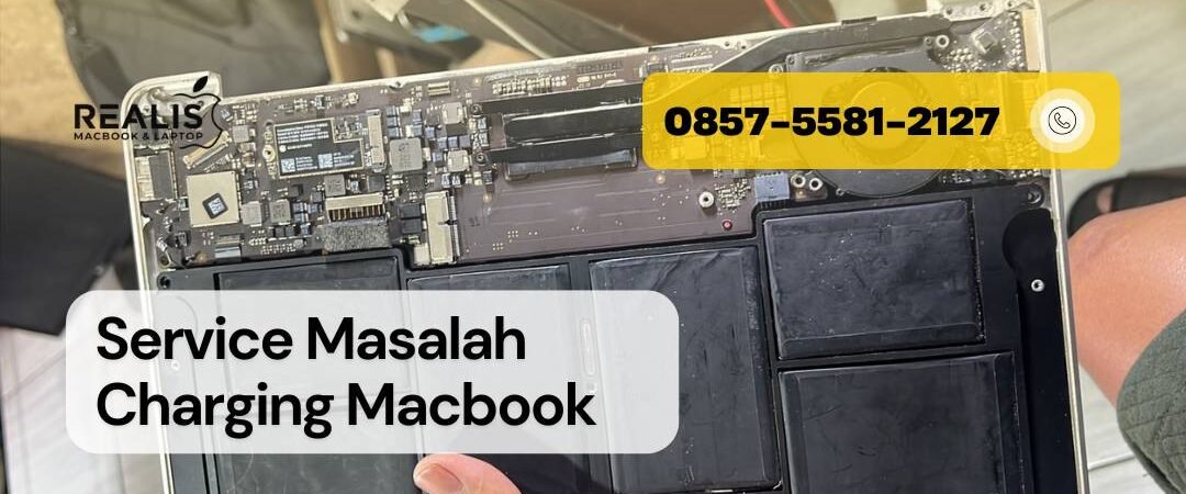 Service Charging Baterai Macbook di Malang | 0857-5581-2127