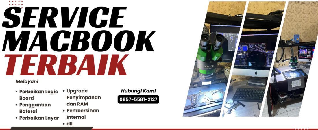 TEMPAT PUSAT SERVICE MACBOOK DI MALANG | REALIS MACBOOK | 0857-5581-2127