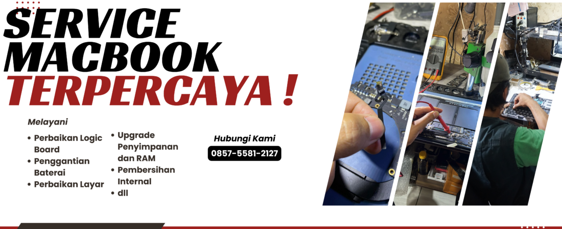 TEMPAT SERVICE MACBOOK TERPERCAYA DI MALANG | REALIS MACBOOK | 0857-5581-2127