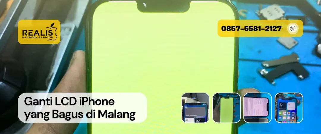 Ganti LCD iPhone di Malang yang Bagus Realis – 0857-5581-2127