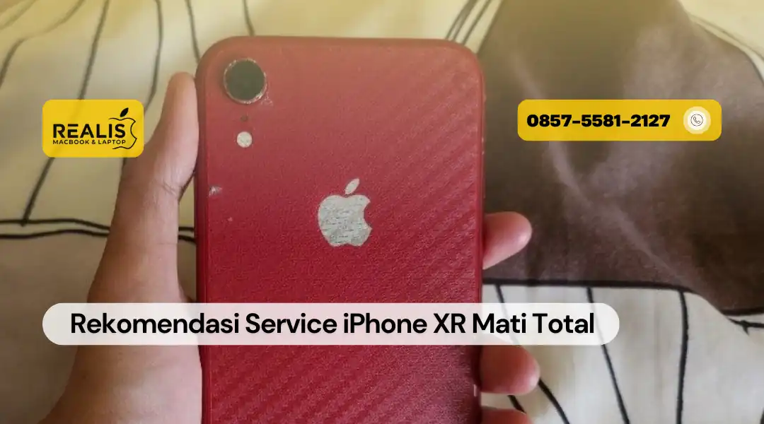 Rekomendasi Service iPhone XR Mati Total di Malang Realis – 0857-5581-2127