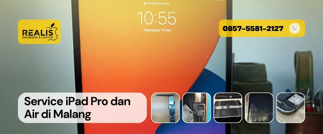 Service iPad Pro dan Air di Malang Realis – 0857-5581-2127