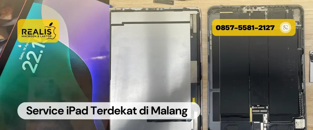 Service iPad Terdekat di Malang Realis – 0857-5581-2127