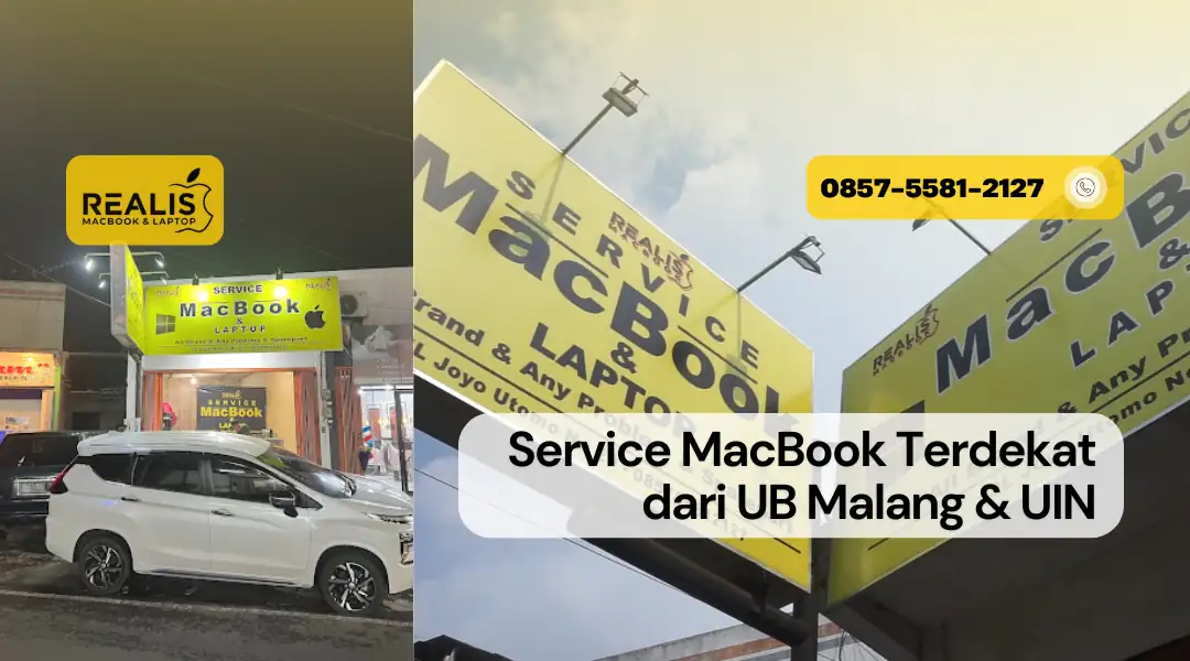 Service MacBook Terdekat dari UB Malang & UIN