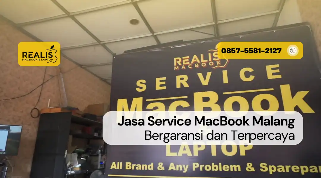Jasa Service MacBook Malang Bergaransi dan Terpercaya