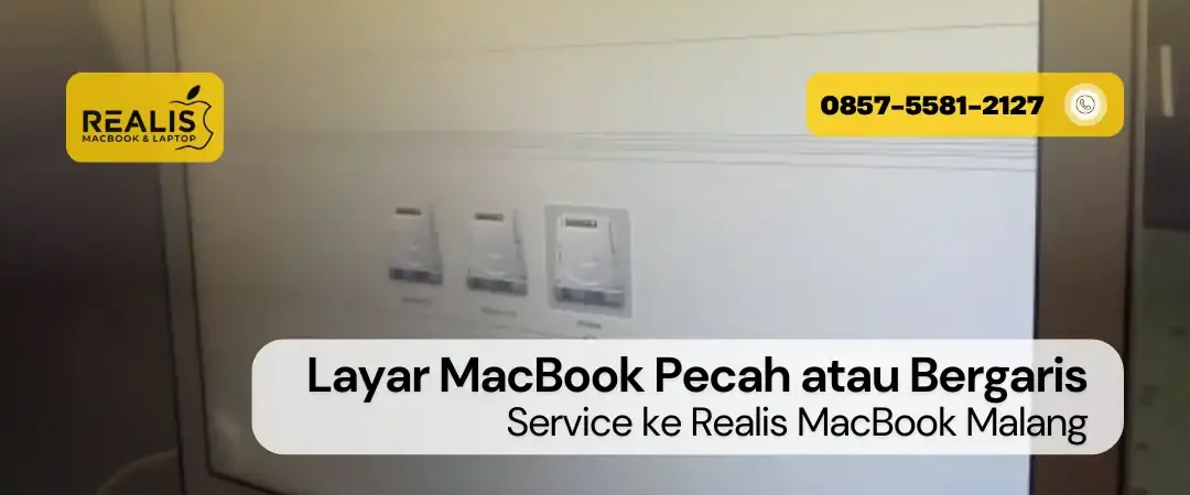 Service Layar MacBook Pecah atau Bergaris di Malang
