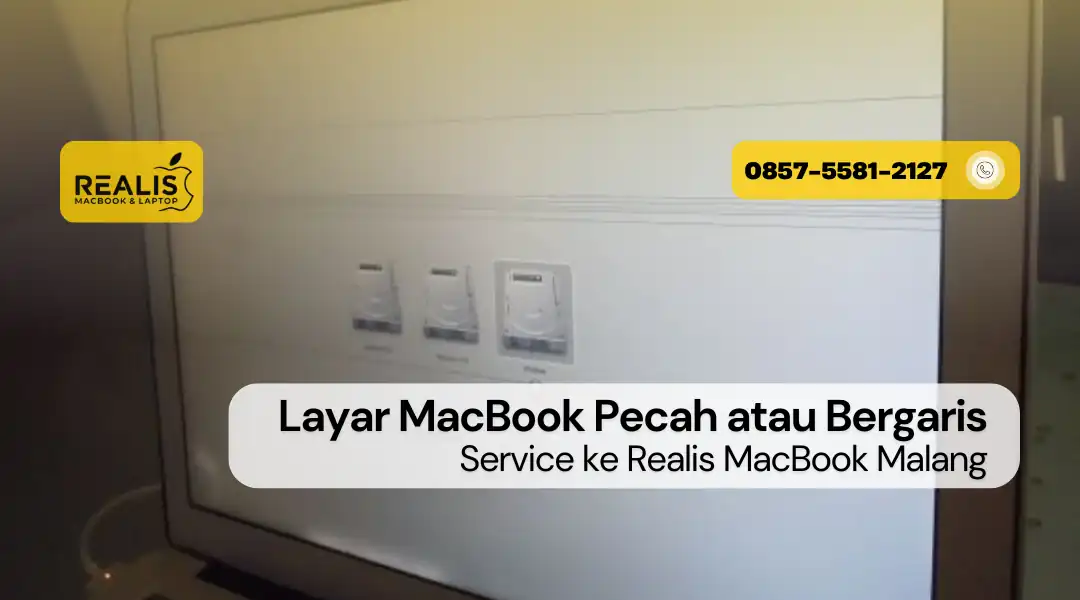 Service Layar MacBook Pecah atau Bergaris di Malang