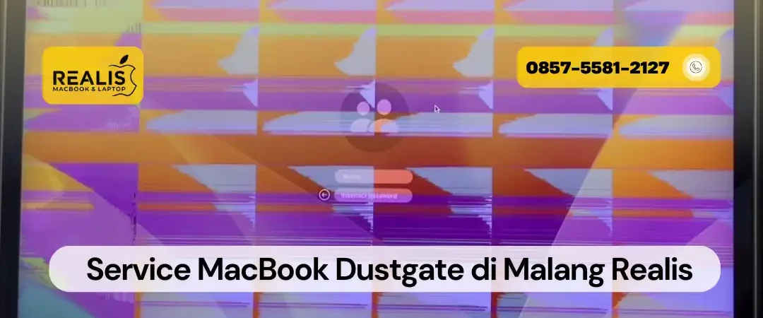Service MacBook Dustgate di Malang Realis
