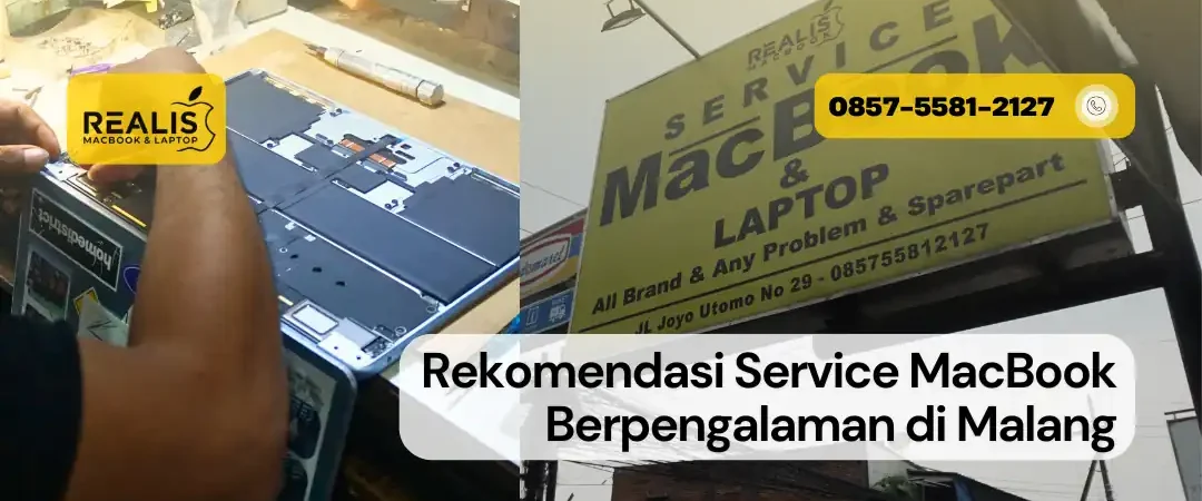 Rekomendasi Service MacBook Malang Berpengalaman Realis