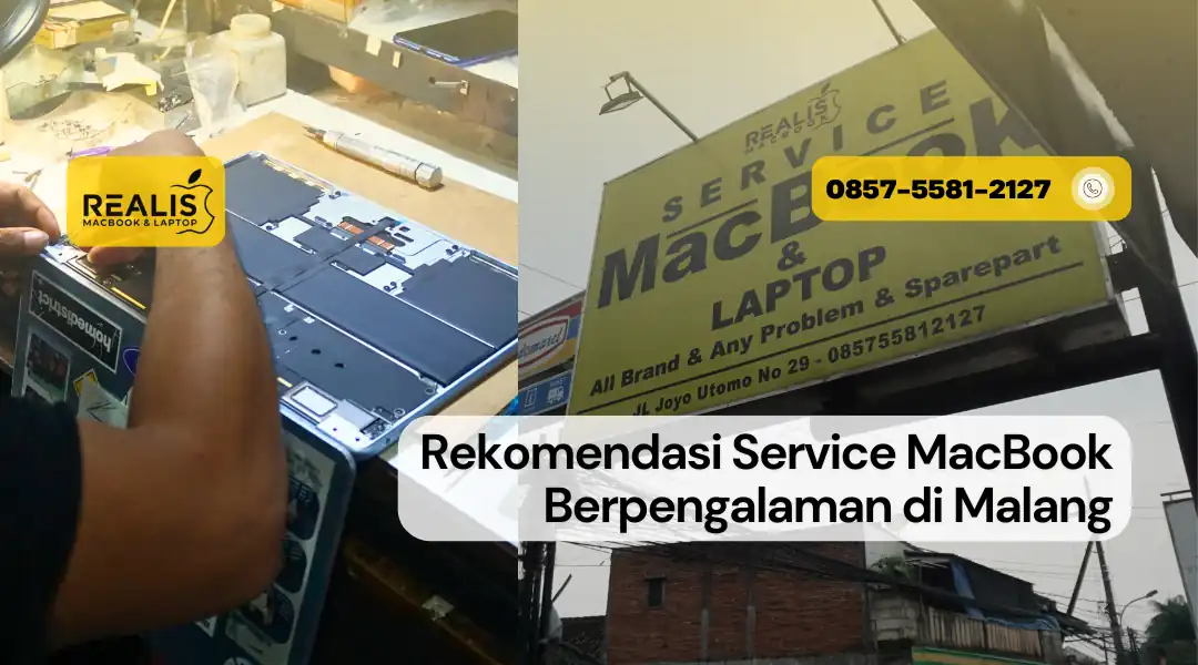 Rekomendasi Service MacBook Malang Berpengalaman Realis