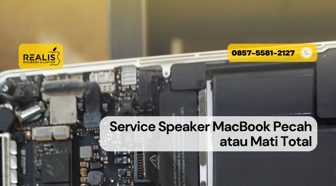 Service Speaker MacBook Pecah atau Mati Total