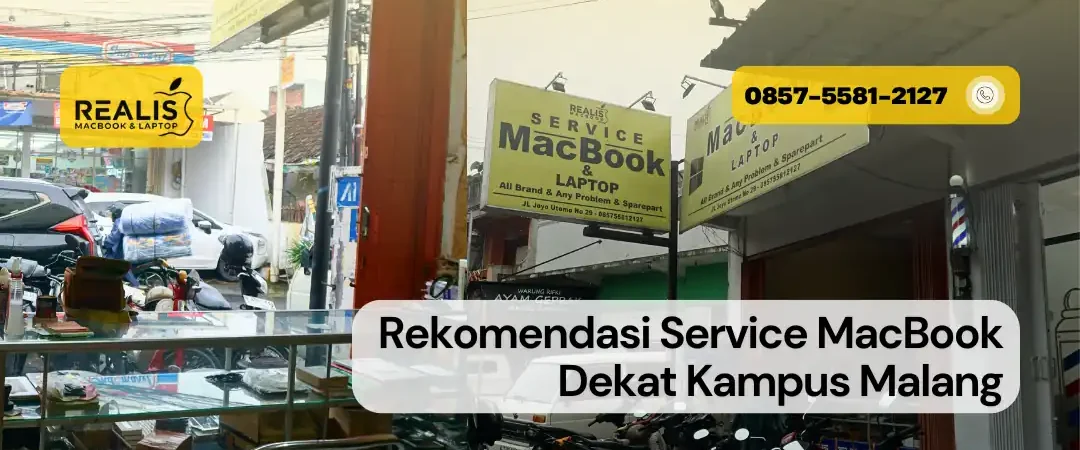 Rekomendasi Service MacBook Dekat Kampus Malang