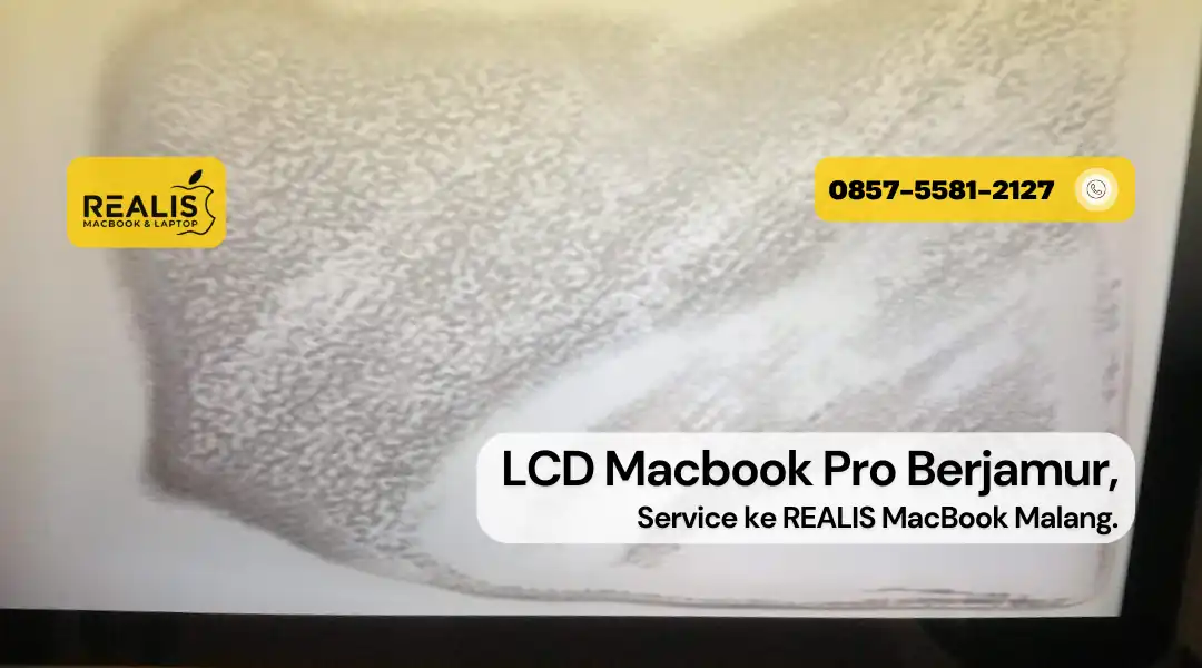 LCD Macbook Pro Berjamur, Service di Realis