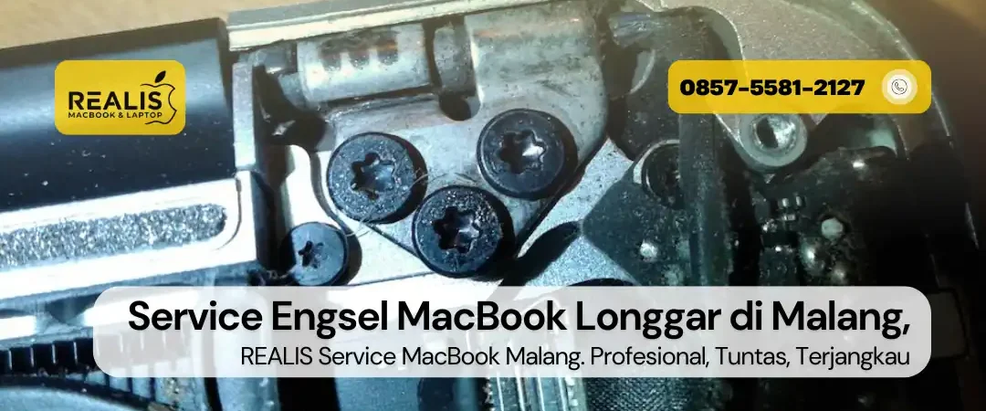 Service Engsel MacBook Longgar di Malang