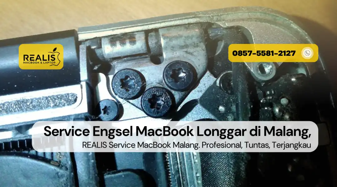 Service Engsel MacBook Longgar di Malang