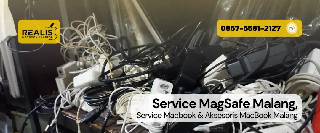 Service MagSafe Malang ke Realis MacBook