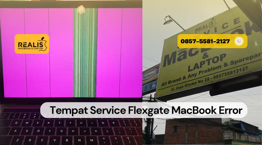 Tempat Service Flexgate MacBook Error