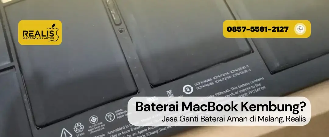 Baterai MacBook Kembung? Jasa Ganti Baterai Aman di Malang, Realis