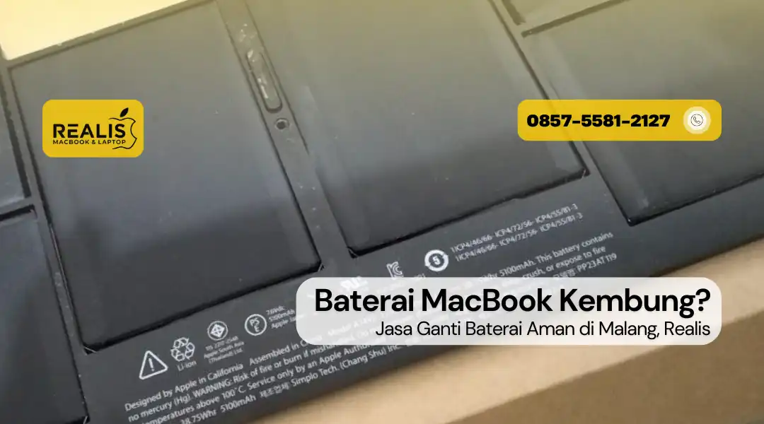 Baterai MacBook Kembung? Jasa Ganti Baterai Aman di Malang, Realis