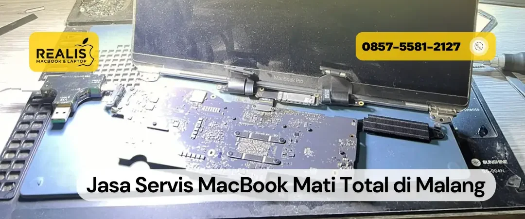 Jasa Servis MacBook Mati Total Malang Realis – 0857-5581-2127