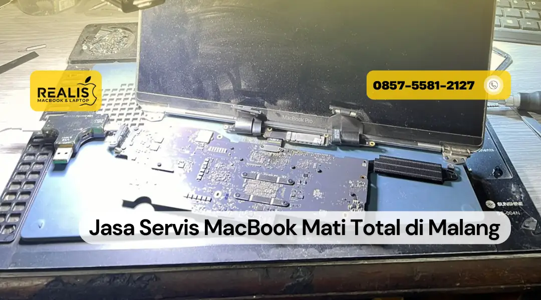 Jasa Servis MacBook Mati Total Malang Realis – 0857-5581-2127