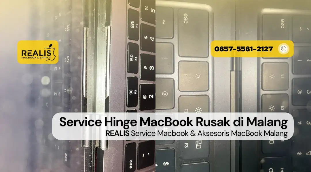Service Hinge MacBook Rusak di Malang – 0857-5581-2127