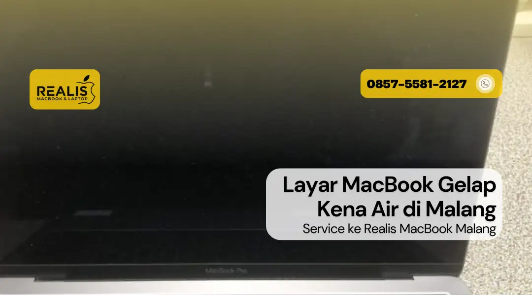 Service Layar MacBook Gelap Kena Air di Malang