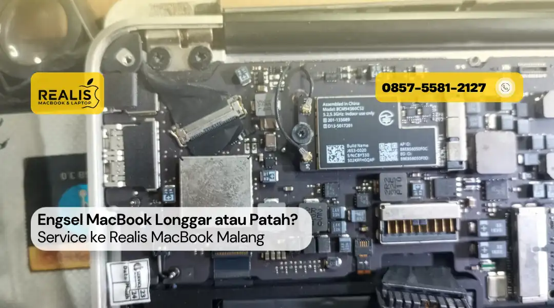 Engsel MacBook Longgar atau Patah? Service di Realis – 0857-5581-2127
