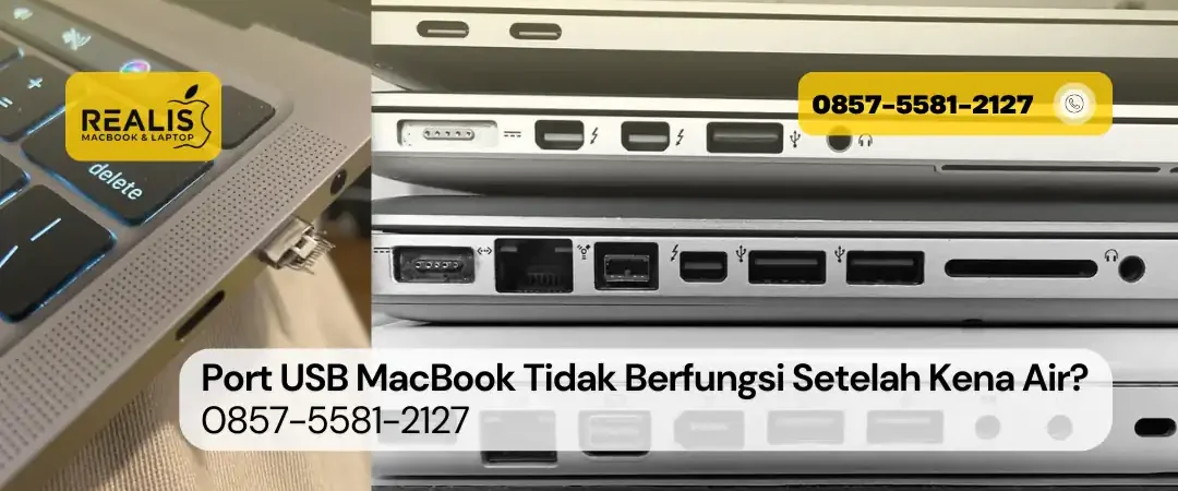 Port USB MacBook Tidak Berfungsi Setelah Kena Air? Service ke Realis MacBook