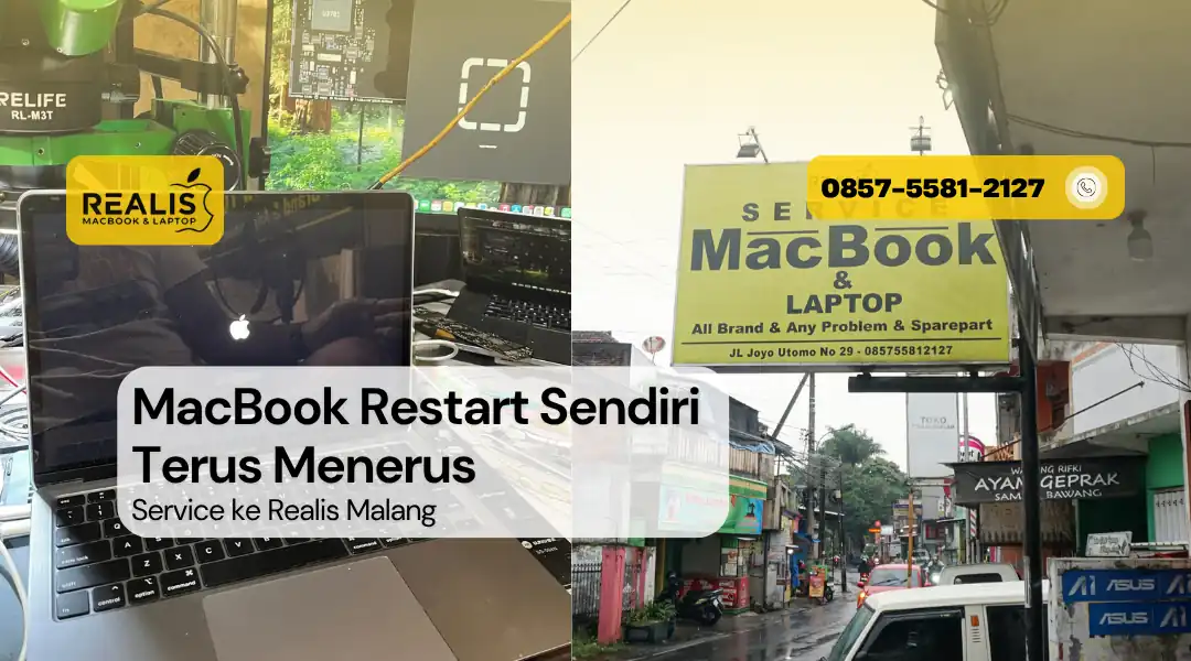 MacBook Restart Sendiri Terus Menerus, Service di Realis Malang
